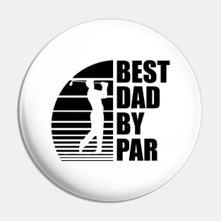 Golf Dad - Best Dad By Par Pin