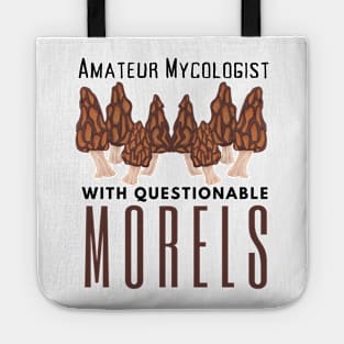 Amateur Mycologist With Questionable Morels Tote