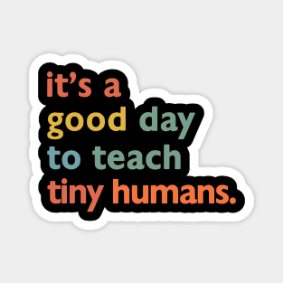 It's a good day to teach tiny humans Magnet