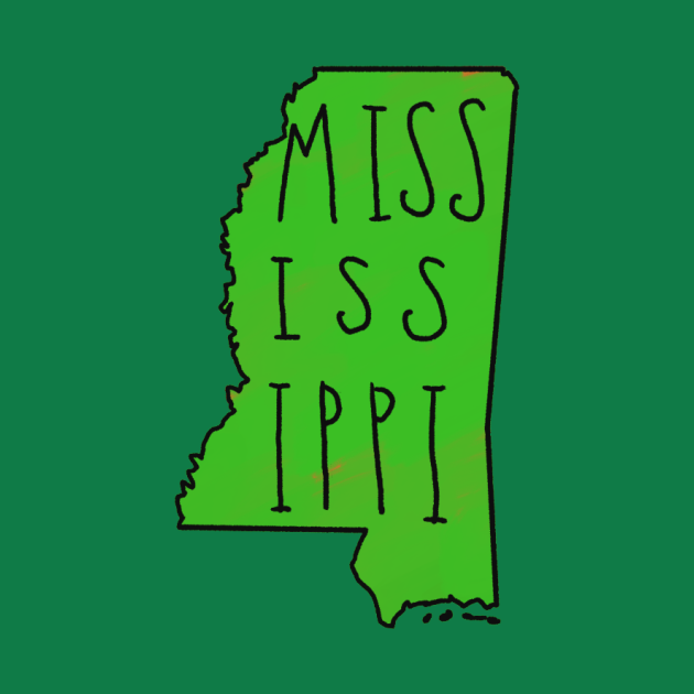 Disover The State of Mississippi - Green Outline - Mississippi - T-Shirt