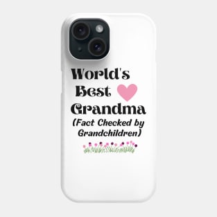 World's best grandma, Fact checked by grandchildren Phone Case