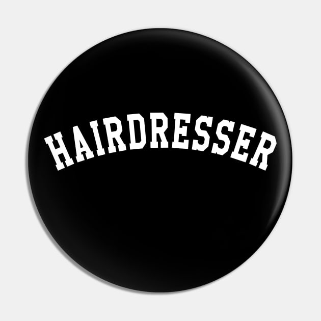 Hairdresser - Hair Dresser Pin by KC Happy Shop