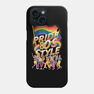 "Pride 80s Style - Retro Rainbow Revival Tee" Phone Case