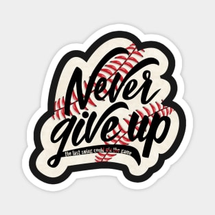 Never Give Up Magnet