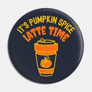 It's Pumpkin Spice Latte Time Pin