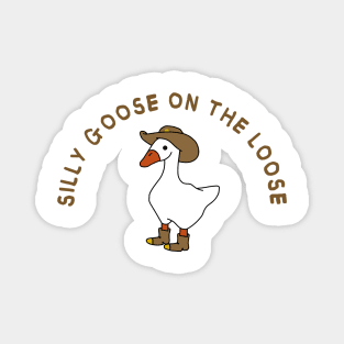 Silly goose on the loose Magnet