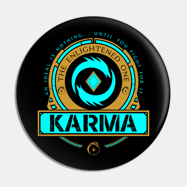 KARMA - LIMITED EDITION Pin by DaniLifestyle