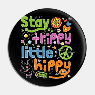 Stay Trippy Little Hippy - Retro Hippie Doodle Design Pin