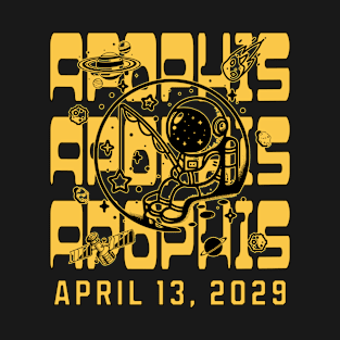 Apophis April 13th 2029 T-Shirt