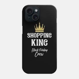 Shopping King Black Friday Crew for a dad Phone Case