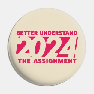 Better Understand 2024 Assignment Pin