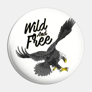 Wild and Free Pin