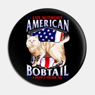 Cat Mom American Bobtail Gift American flag Pin