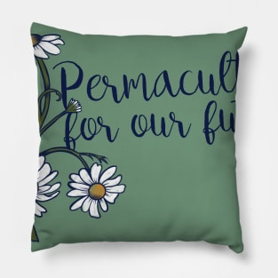 Permaculture for the future Pillow