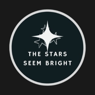 The stars seem Bright T-Shirt