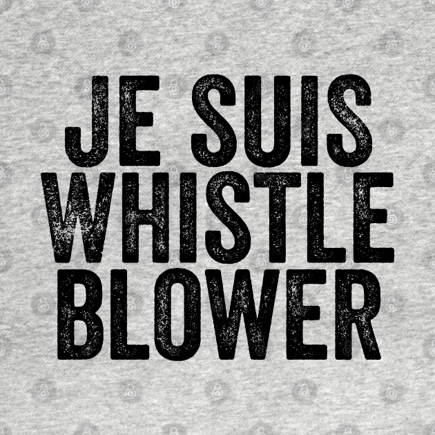 Discover Je Suis Whistleblower - I am the Ukraine Impeachment Whistle Blower - Whistleblower - T-Shirt