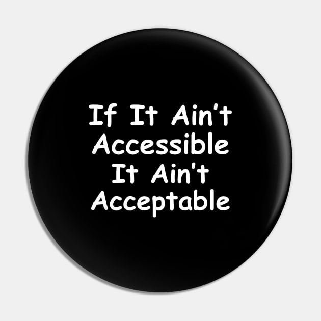 The Future Is Accessible Pin by HobbyAndArt