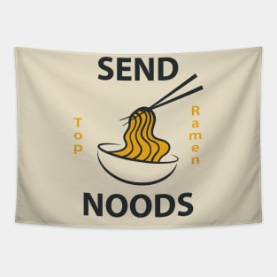 Powered by Ramen, SEND NOODS TOP RAMEN Tapestry