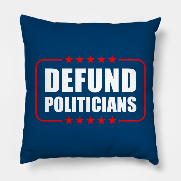 Defund Politicians Pillow by Seitori