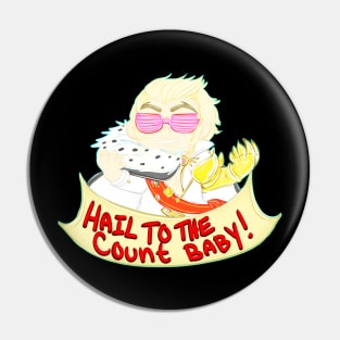 Hail to the Count Baby! Pin