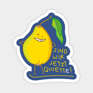 Funny quince with pun Magnet