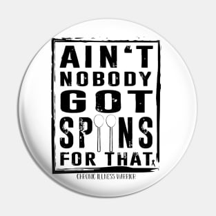 "Ain't nobody got spoons for that" Pin