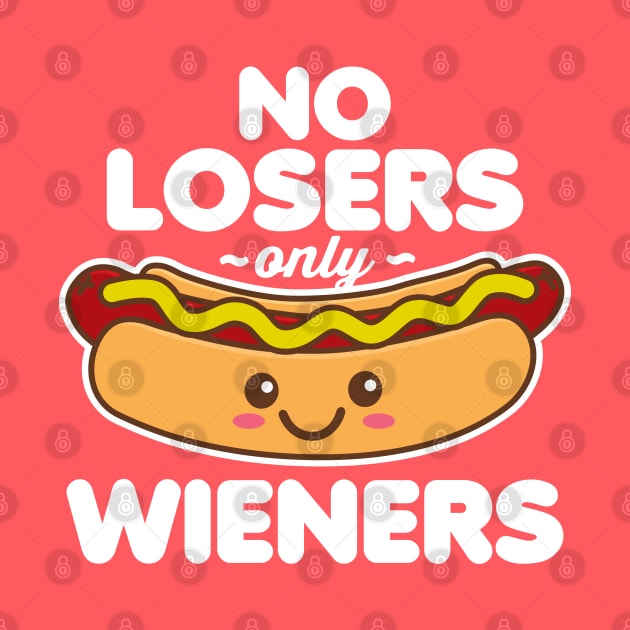 No Losers Only Wieners by DetourShirts