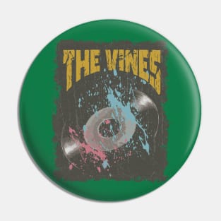 The Vines Vintage Vynil Pin