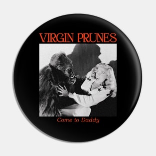 Virgin Prunes Come to Daddy Pin