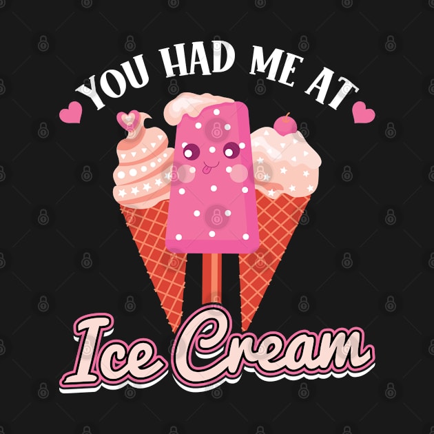 You had me at Ice Cream by Peco-Designs