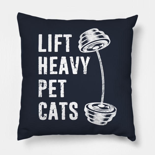 Lift Heavy Pet Cats Fitness Weight lifting Cat Lover Distressed Pillow by missalona