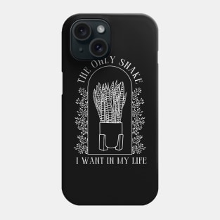 Only Snake I Want - Snake Plants Phone Case