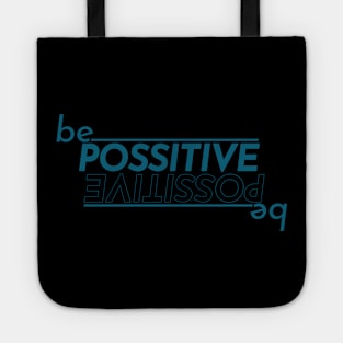 be possitive Tote