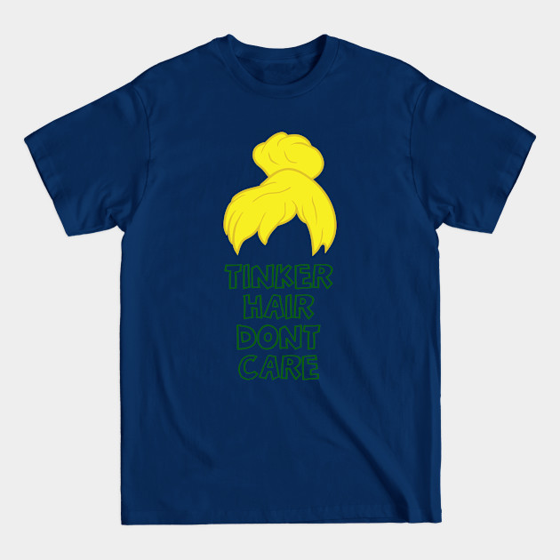 Tinker Hair Dont Care - Fairies - T-Shirt