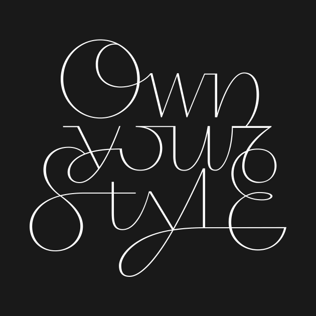 Lettering Own your style by Olkaletters