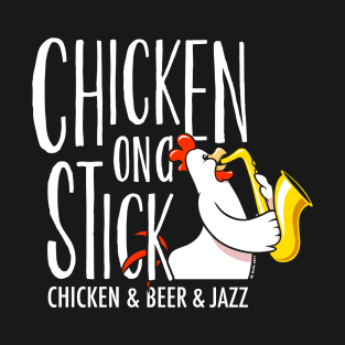 Chicken On A Stick T-Shirt
