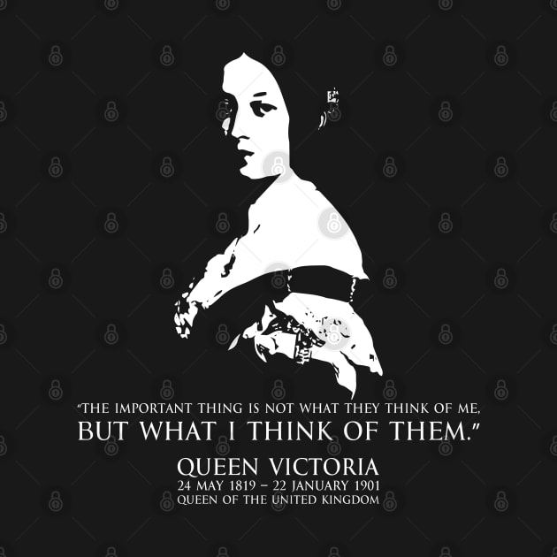 Queen Victoria Queen of the United Kingdom of Great Britain and Ireland in Japanese and English FOGS People collection 32B quote “The important thing is not what they think of me, but what I think of them.” by FOGSJ