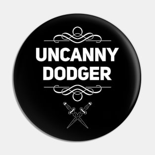 Funny DnD Rogue Class Daggers - Uncanny Dodger Pin