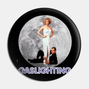 Gaslighting Pin