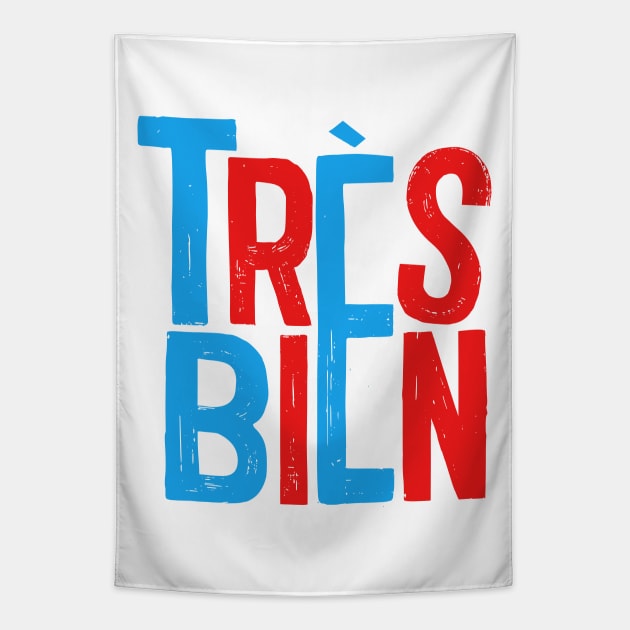 Très Bien - French Typography Design Tapestry by DankFutura