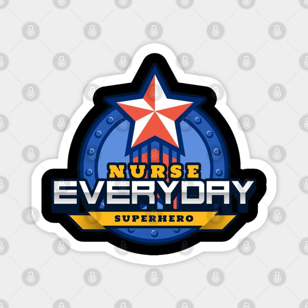 Nurse - Everyday superhero Magnet by All About Nerds