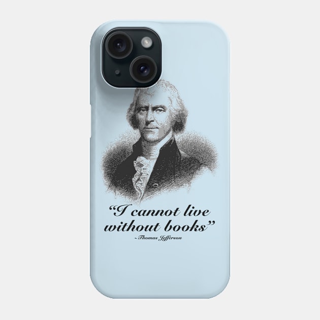 Cannot Live without Books (Small Design) Phone Case by Aeriskate