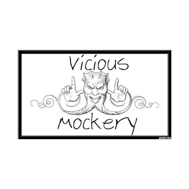 Vicious Mockery by Giantstomp