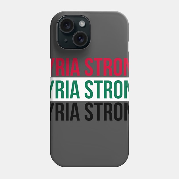 Syria Strong Phone Case by SenecaReads