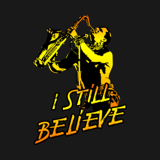 I still believe Lost Boys T-Shirt