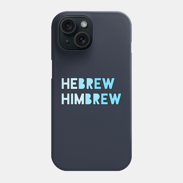 Hebrew/Himbrew Phone Case by dikleyt