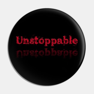 Unstoppable Pin