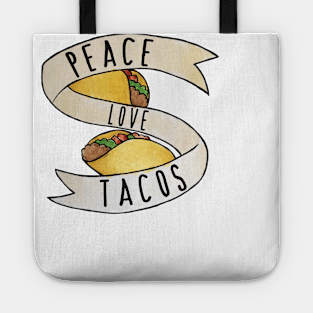 Peace love Tacos Tote