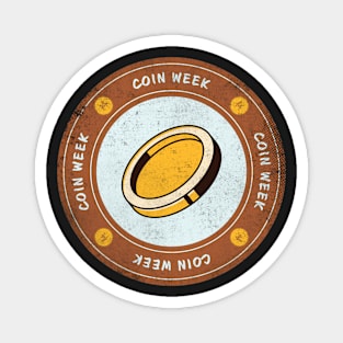 Today is Collection - Coin Week Badge Magnet