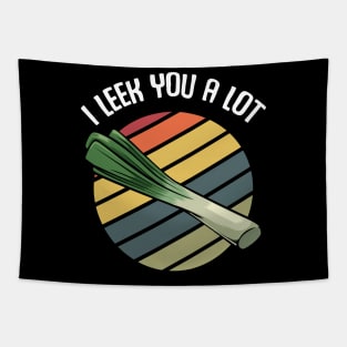 Leeks - I Leek You A Lot - Vegetable Funny Pun Tapestry